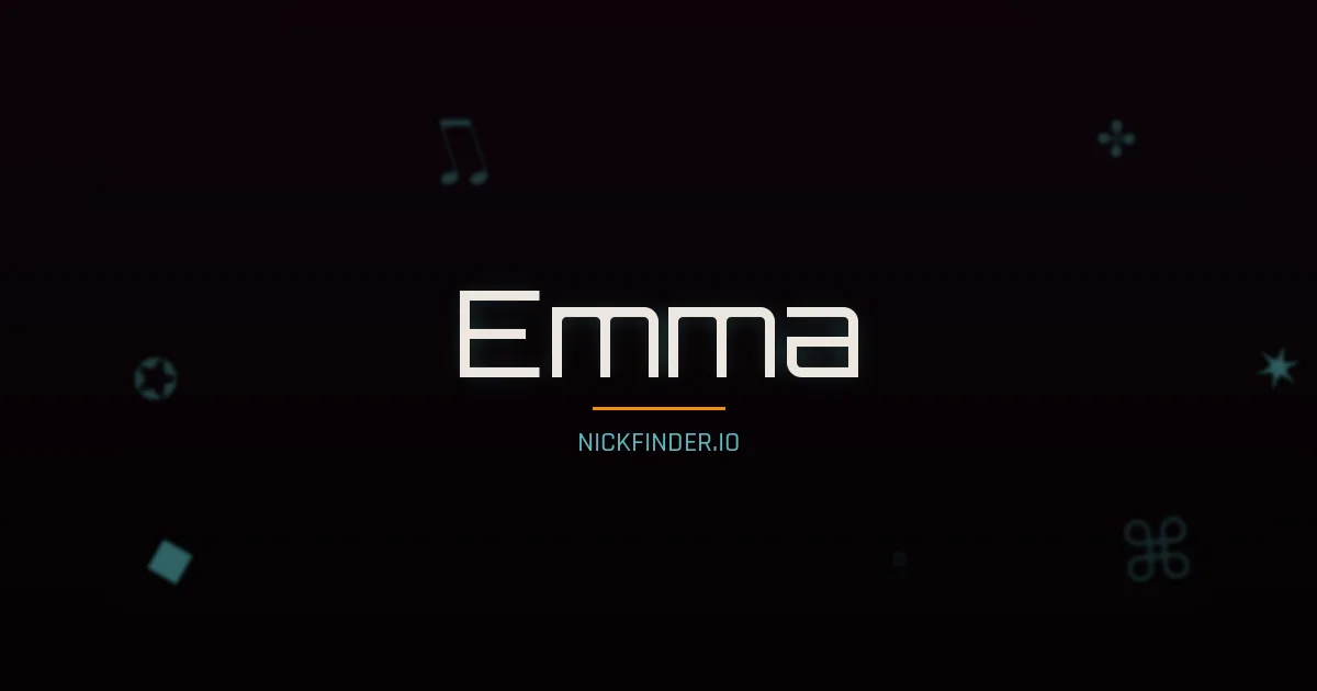 Emma name meaning Peaceful — German / English / Italian origin | NickFinder.io