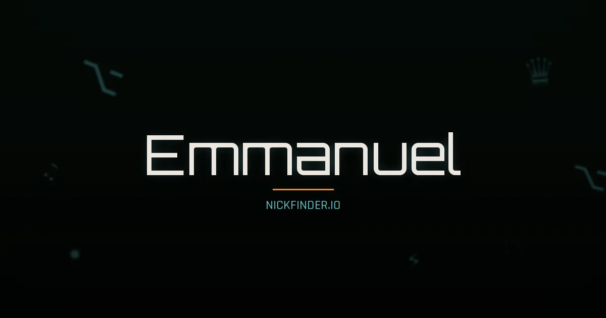 Emmanuel name meaning Noble — French origin | NickFinder.io