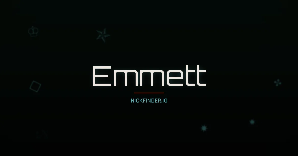 Emmett name meaning Strong spirit — English origin | NickFinder.io