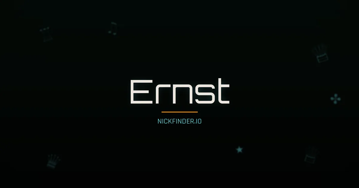 Ernst name meaning Prosperous — German origin | NickFinder.io