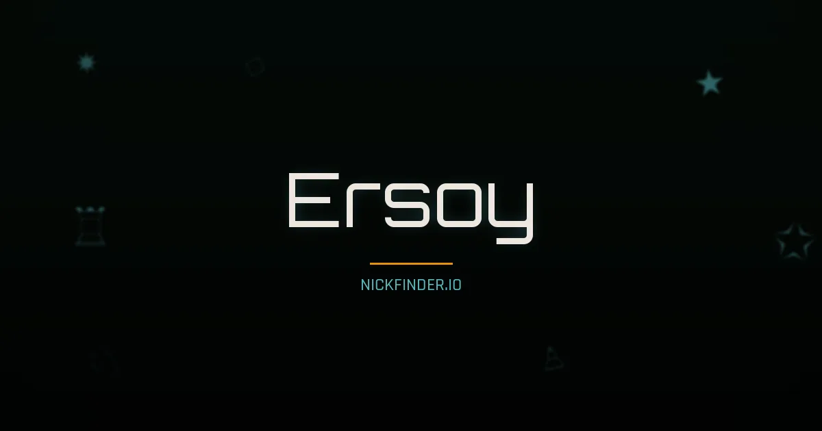 Ersoy name meaning Gracious — Turkish origin | NickFinder.io