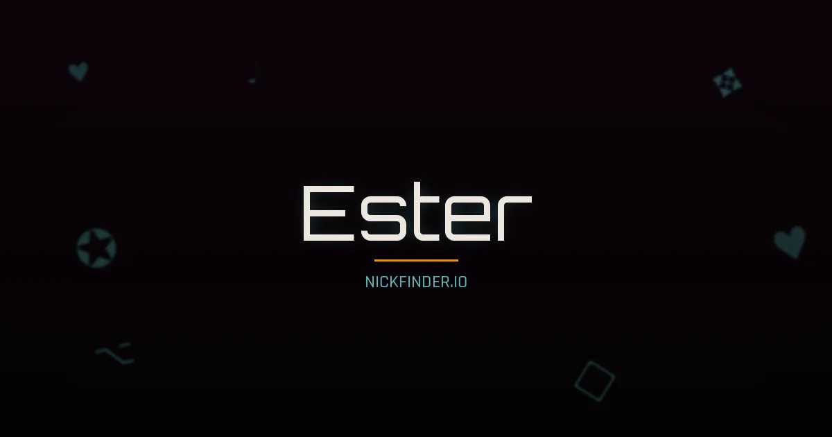 Ester name meaning Blessed — Portuguese origin | NickFinder.io