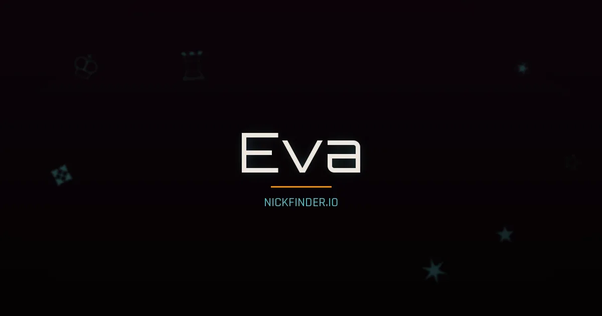 Eva name meaning Bright one — German / English / Spanish / Italian / Portuguese origin | NickFinder.io