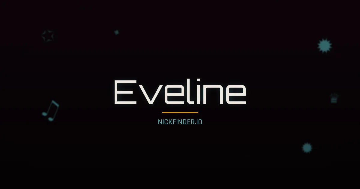 Eveline name meaning Sage — French origin | NickFinder.io
