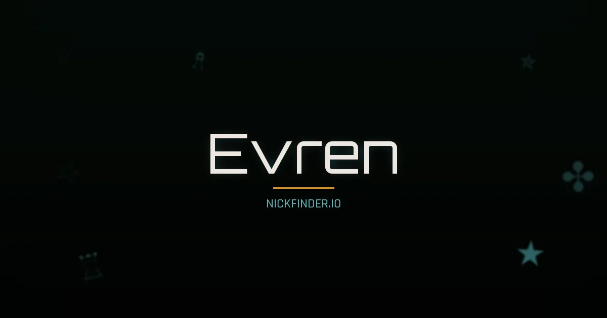 Evren name meaning Eternal — Turkish origin | NickFinder.io