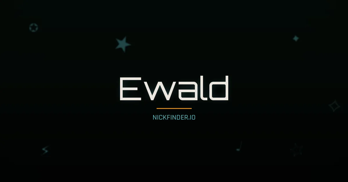 Ewald name meaning Strong guardian — German origin | NickFinder.io