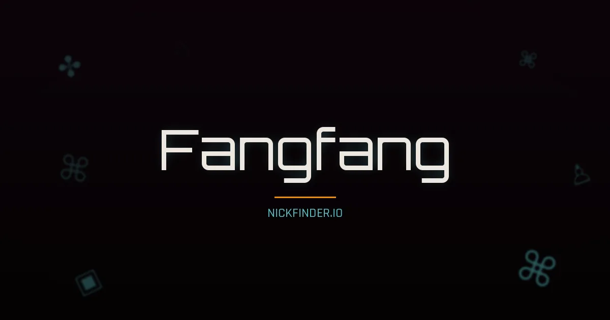 Fangfang name meaning Brave heart — Chinese origin | NickFinder.io