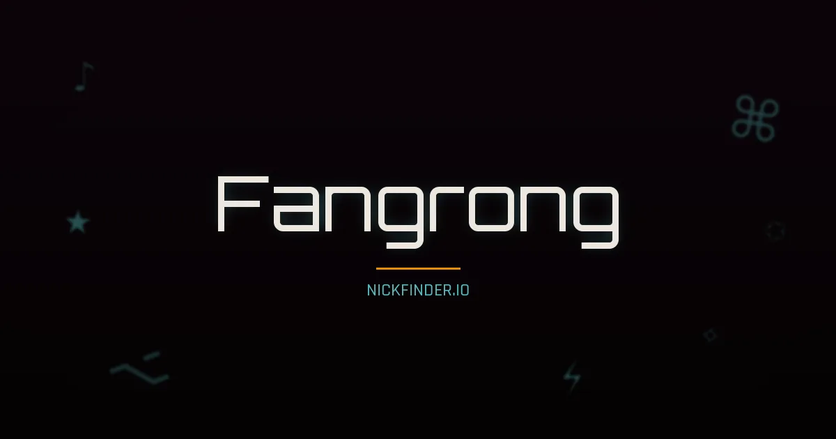 Fangrong name meaning Swift wind — Chinese origin | NickFinder.io