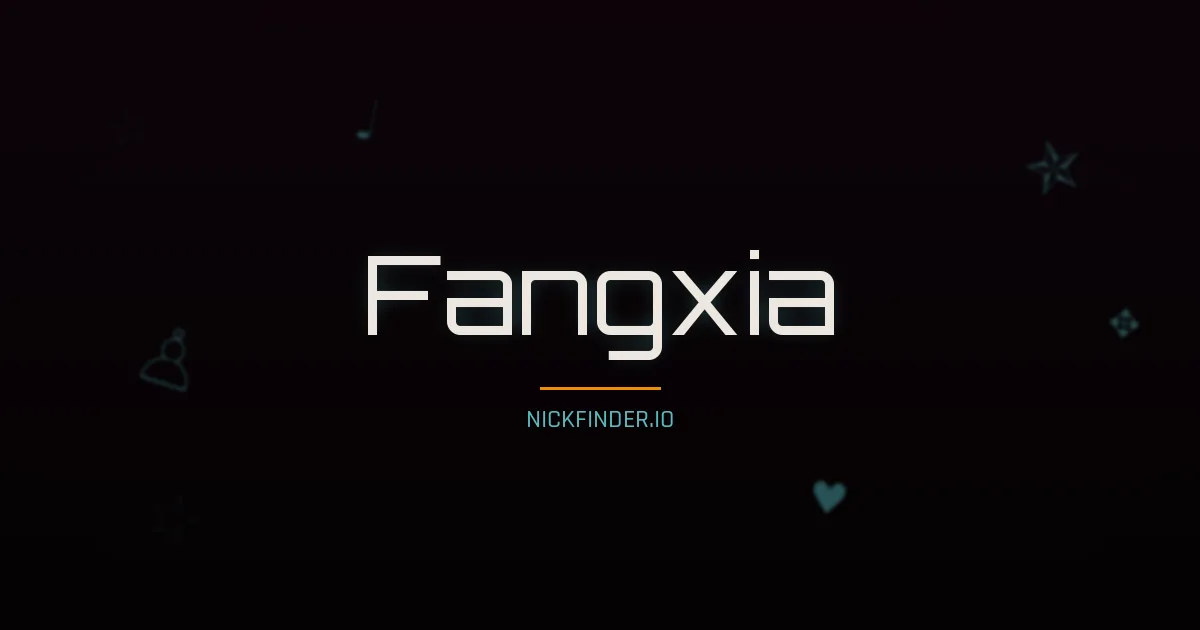 Fangxia name meaning Pure jade — Chinese origin | NickFinder.io