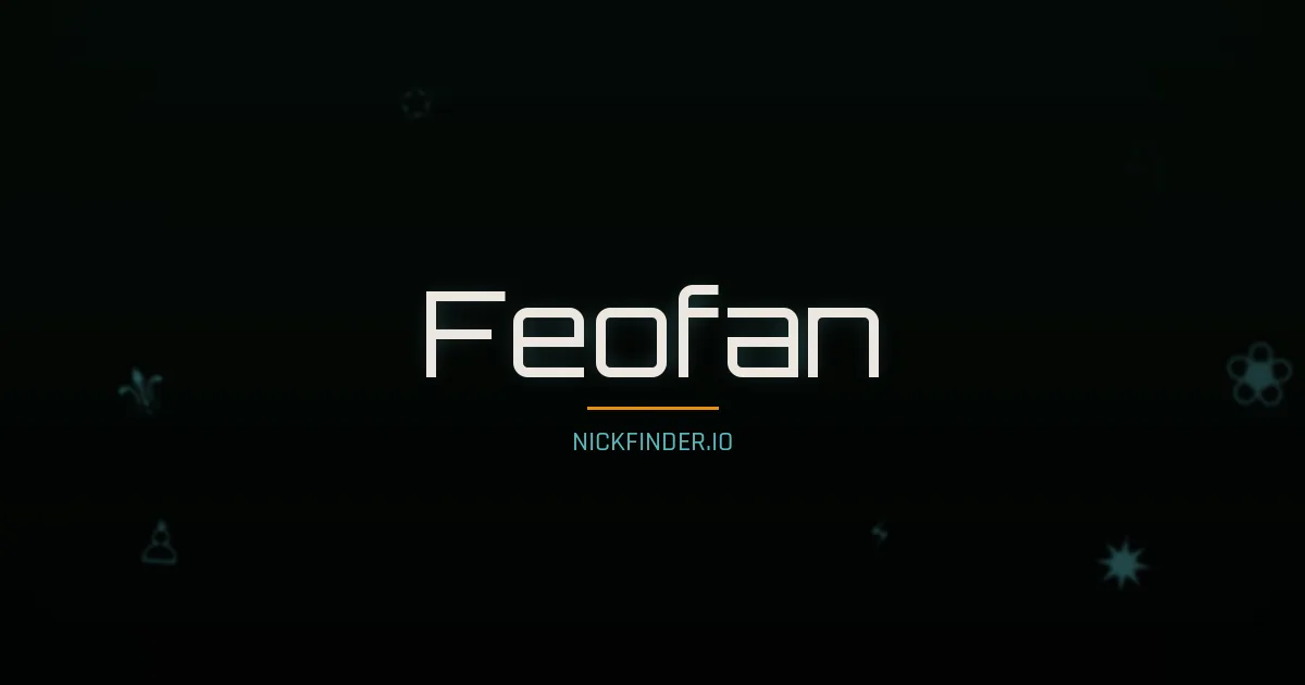 Feofan name meaning Faithful — Russian origin | NickFinder.io