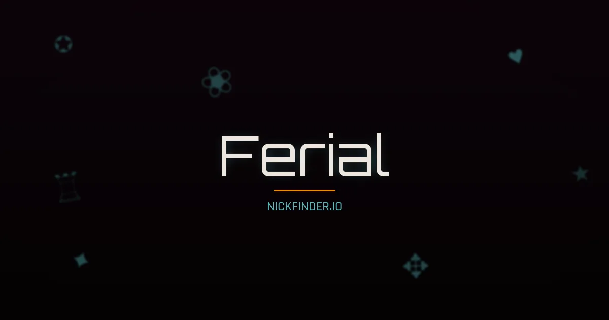 Ferial name meaning Brave heart — Arabic origin | NickFinder.io