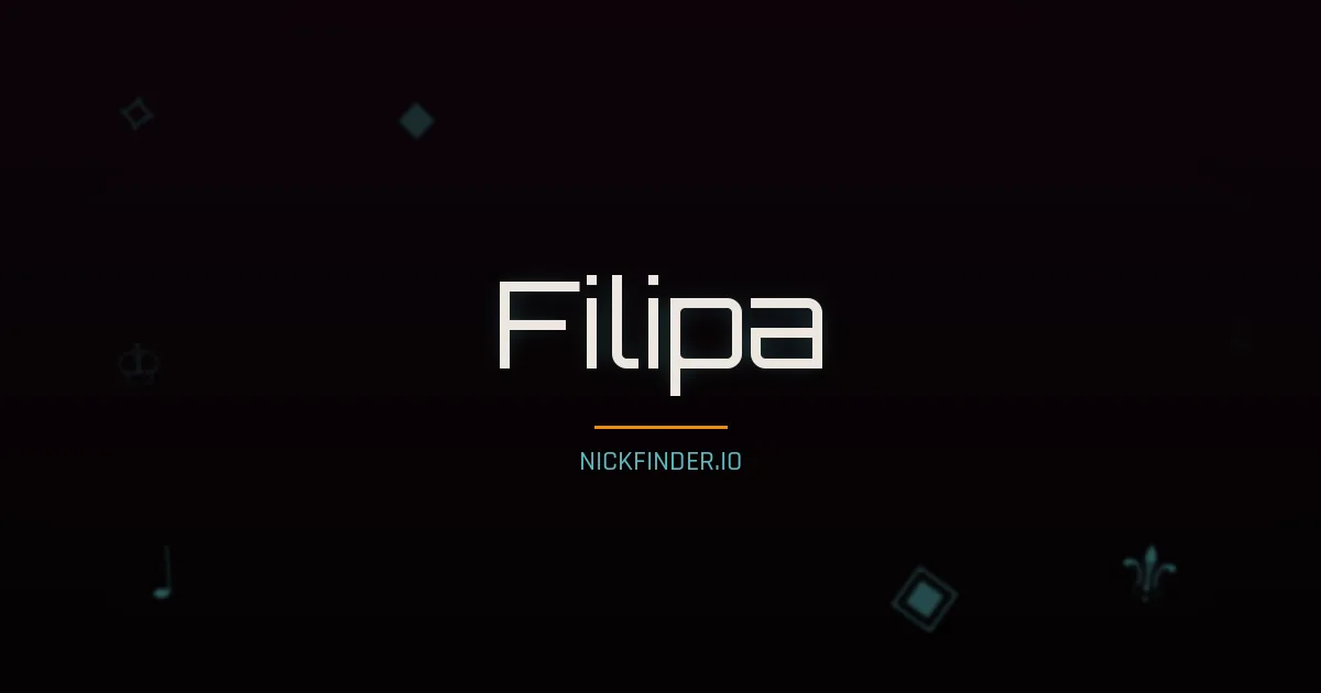 Filipa name meaning Faithful — Portuguese origin | NickFinder.io