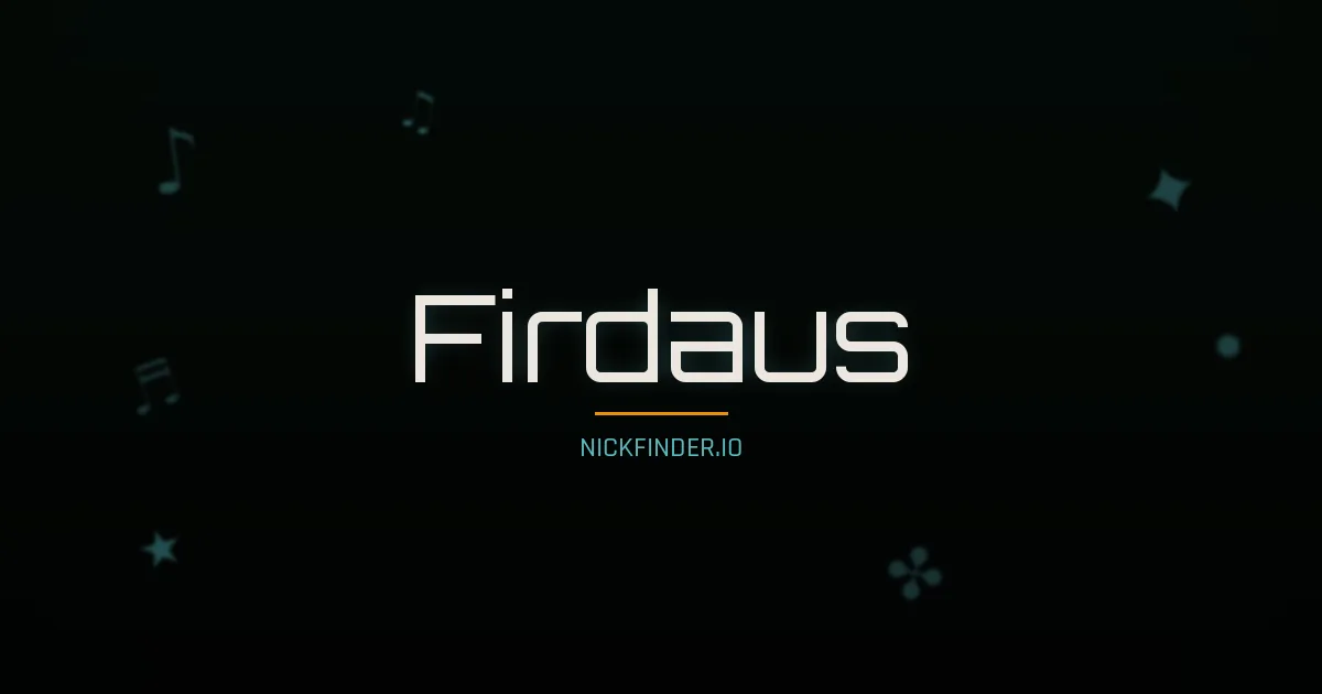 Firdaus name meaning Honorable — Arabic origin | NickFinder.io