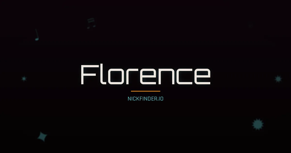 Florence name meaning Beloved — English / French origin | NickFinder.io
