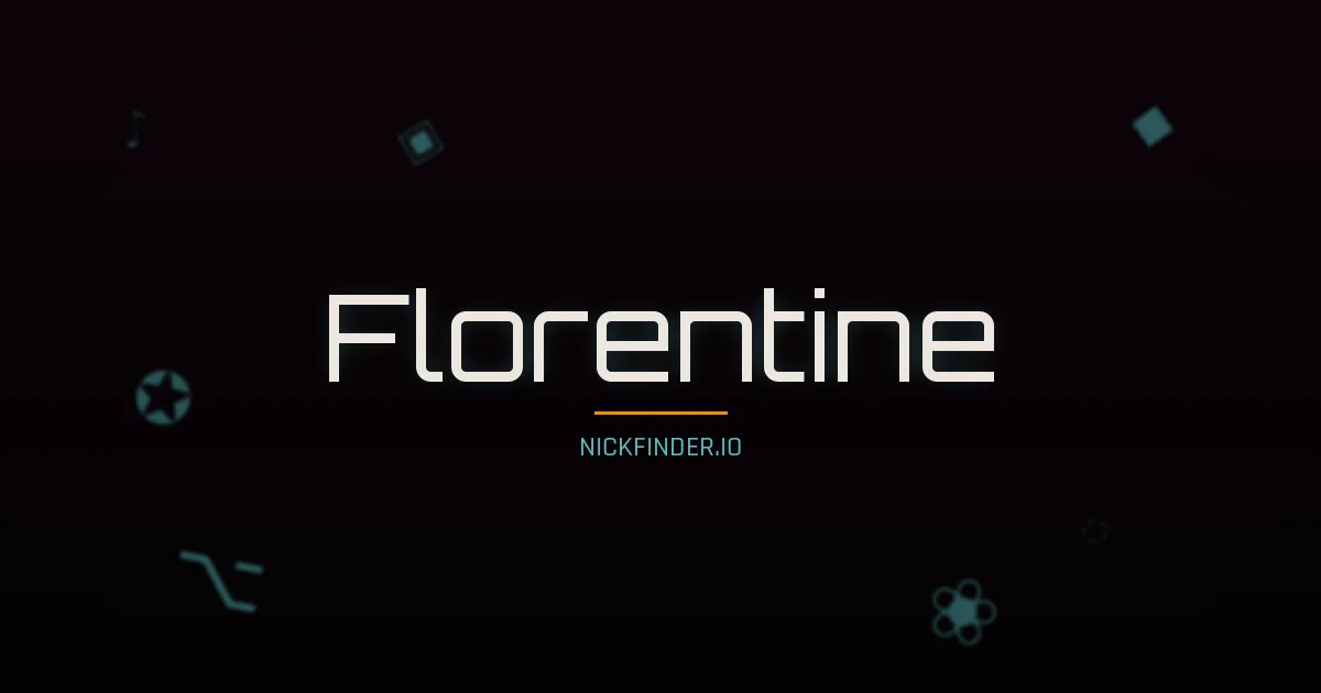 Florentine name meaning Flourishing — French origin | NickFinder.io