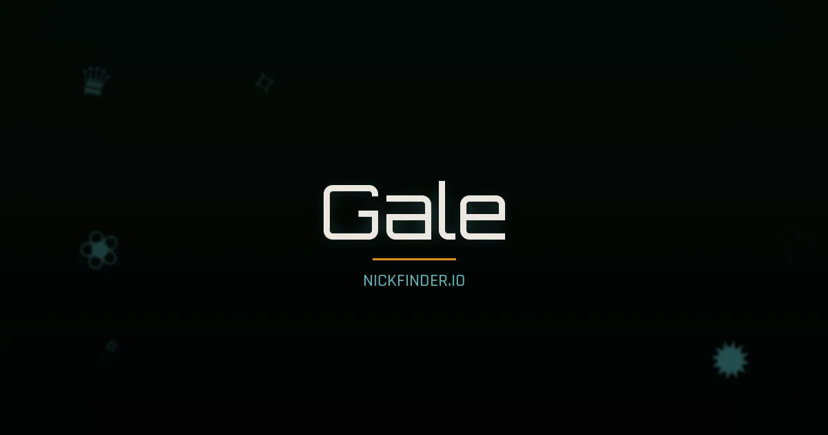 Gale name meaning Peaceful — English origin | NickFinder.io