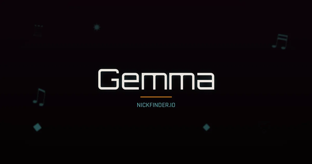 Gemma name meaning Noble heart — English / Spanish / Italian origin | NickFinder.io