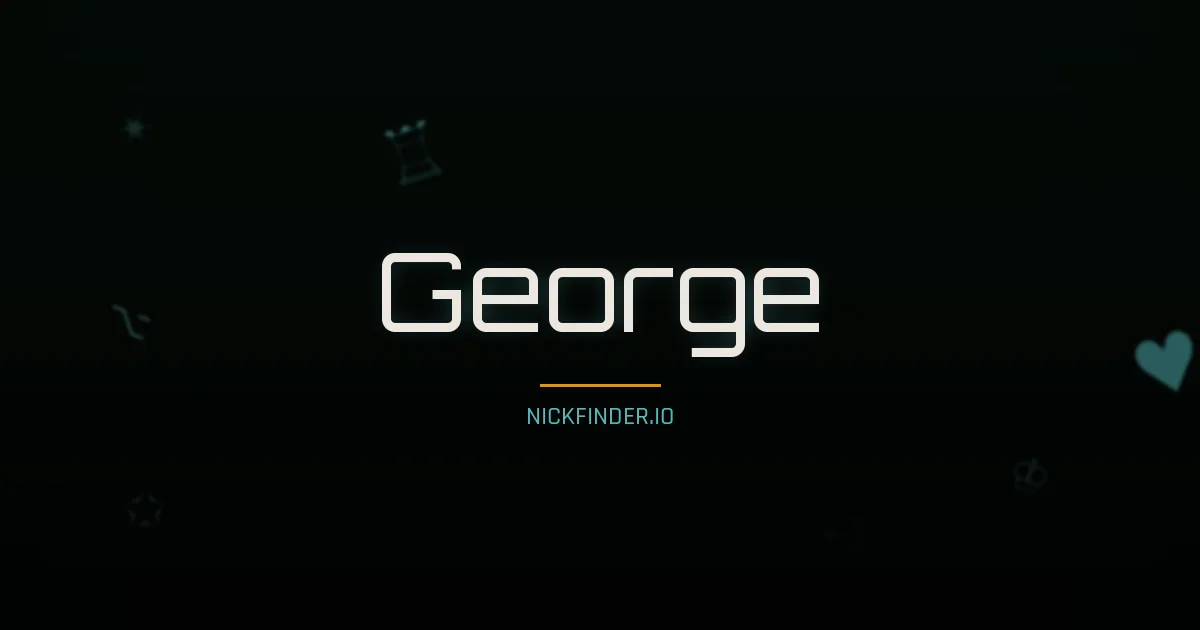 George name meaning Beloved — English origin | NickFinder.io