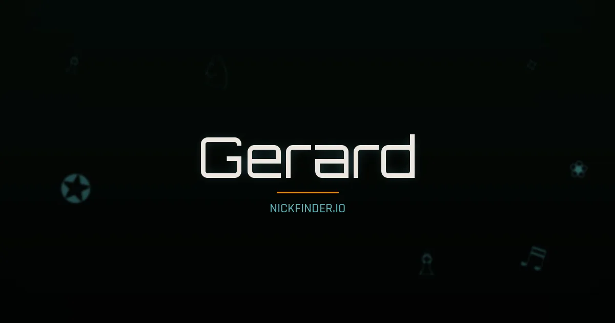 Gerard name meaning Pur — French origin | NickFinder.io