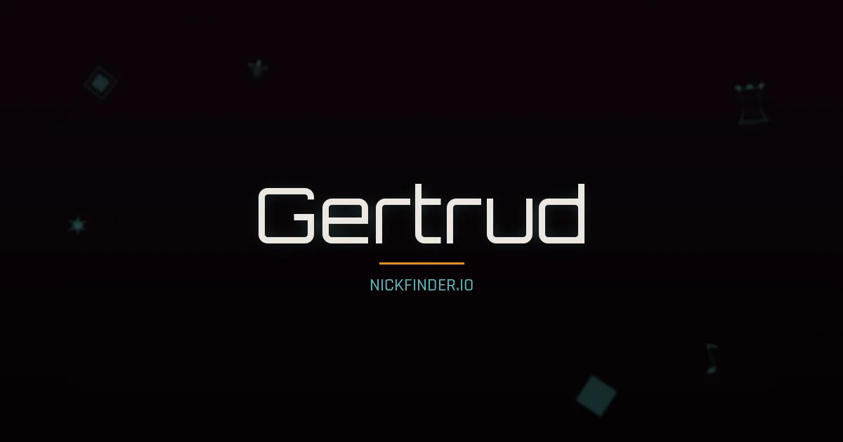 Gertrud name meaning Radiant — German origin | NickFinder.io