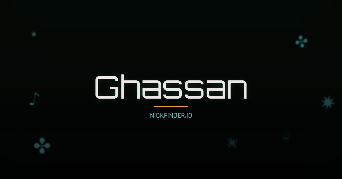 Ghassan name meaning Brave heart — Arabic origin | NickFinder.io