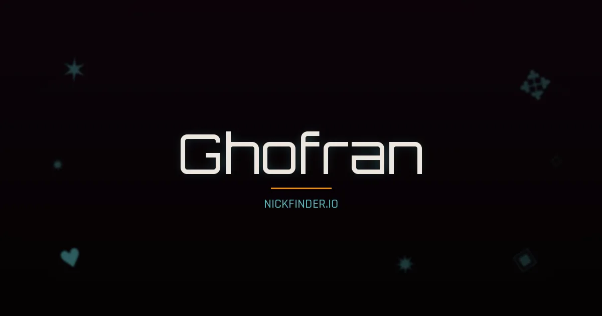 Ghofran name meaning Honorable — Arabic origin | NickFinder.io