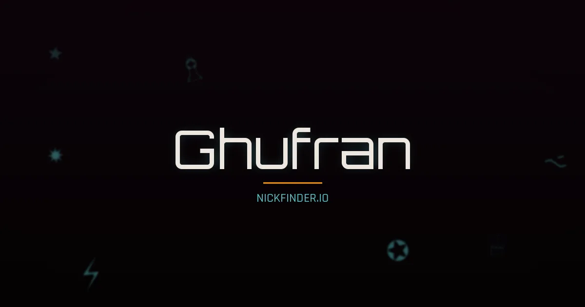 Ghufran name meaning Exalted — Arabic origin | NickFinder.io