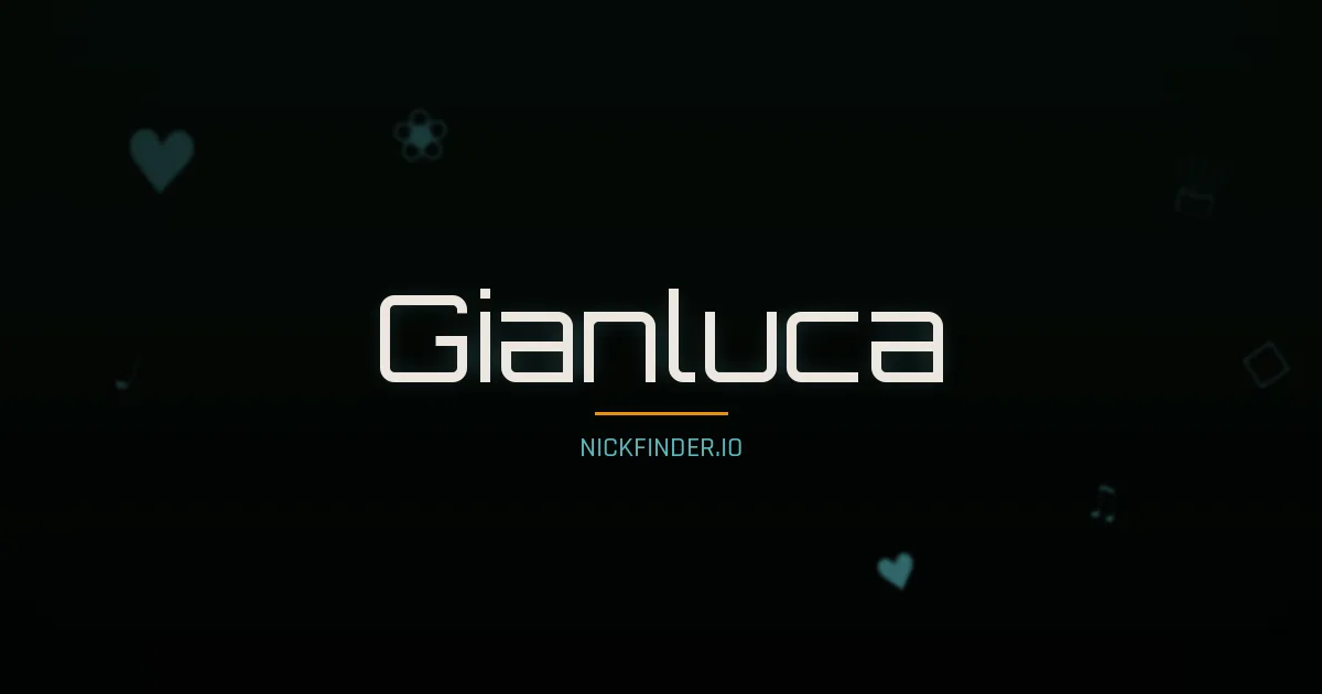 Gianluca name meaning Pure beauty — Italian origin | NickFinder.io
