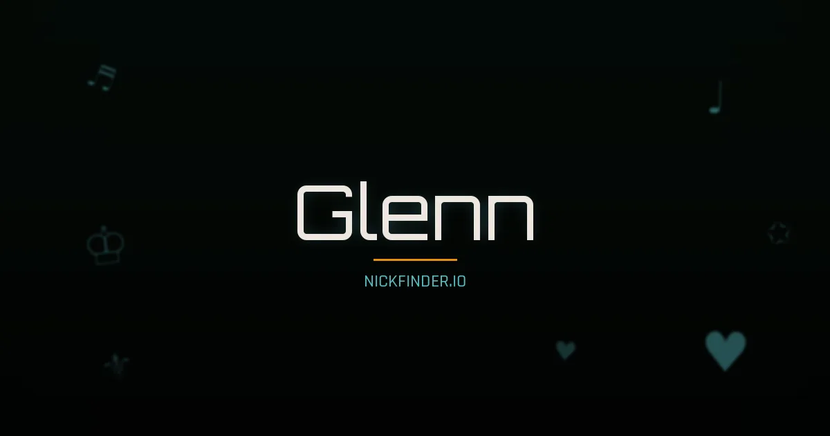 Glenn name meaning Bright one — English origin | NickFinder.io