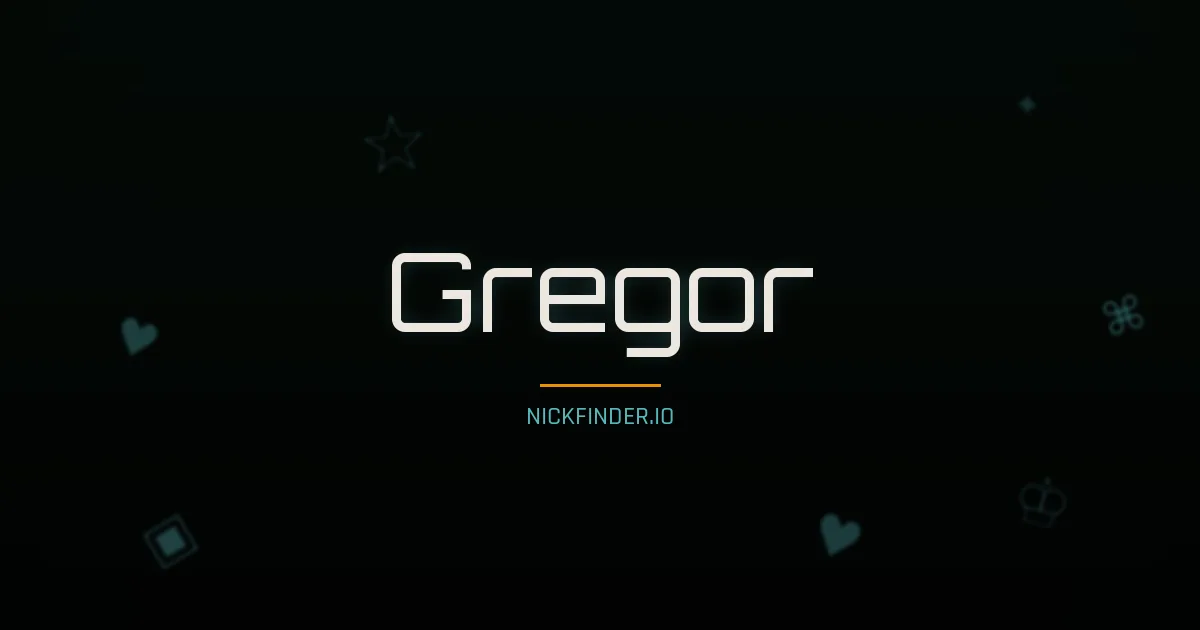 Gregor name meaning Blessed — German origin | NickFinder.io