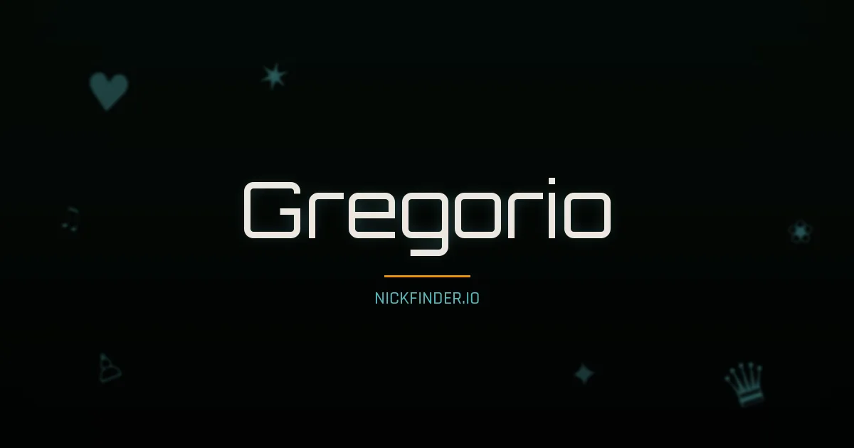 Gregorio name meaning Eterno — Spanish / Italian origin | NickFinder.io
