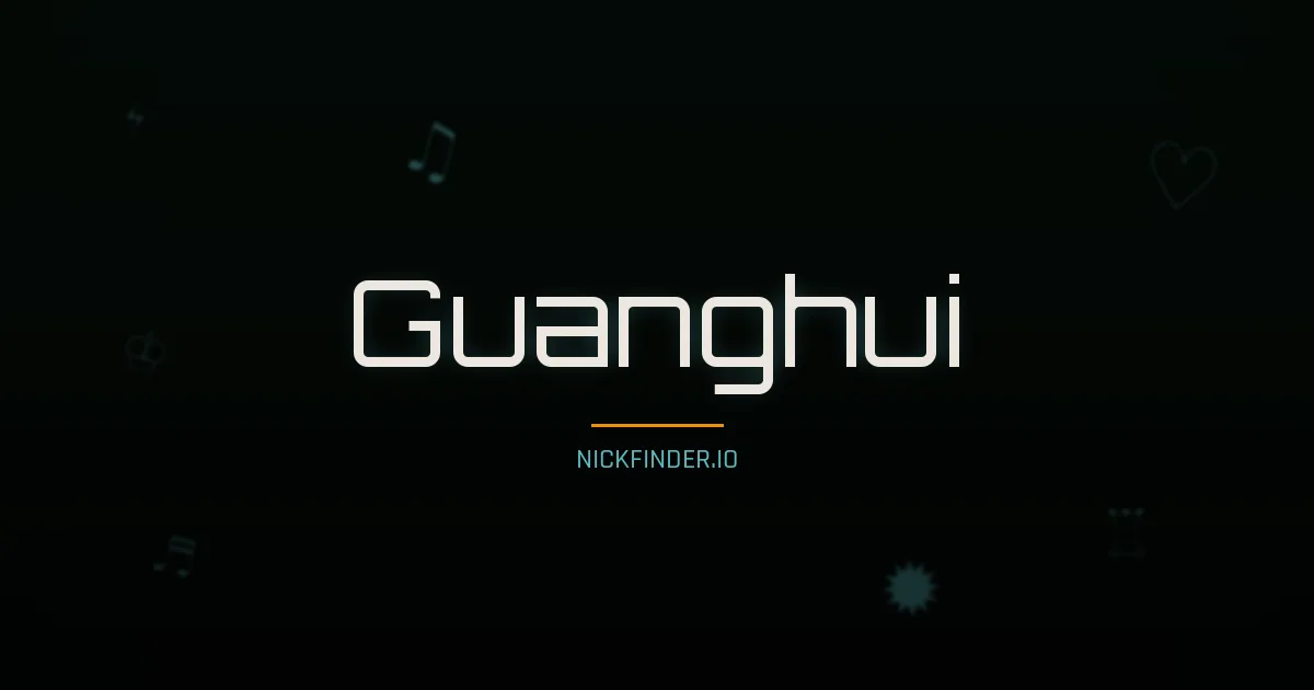 Guanghui name meaning Swift wind — Chinese origin | NickFinder.io