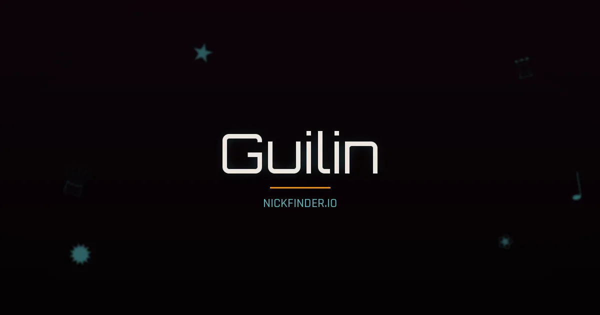 Guilin name meaning Bright future — Chinese origin | NickFinder.io