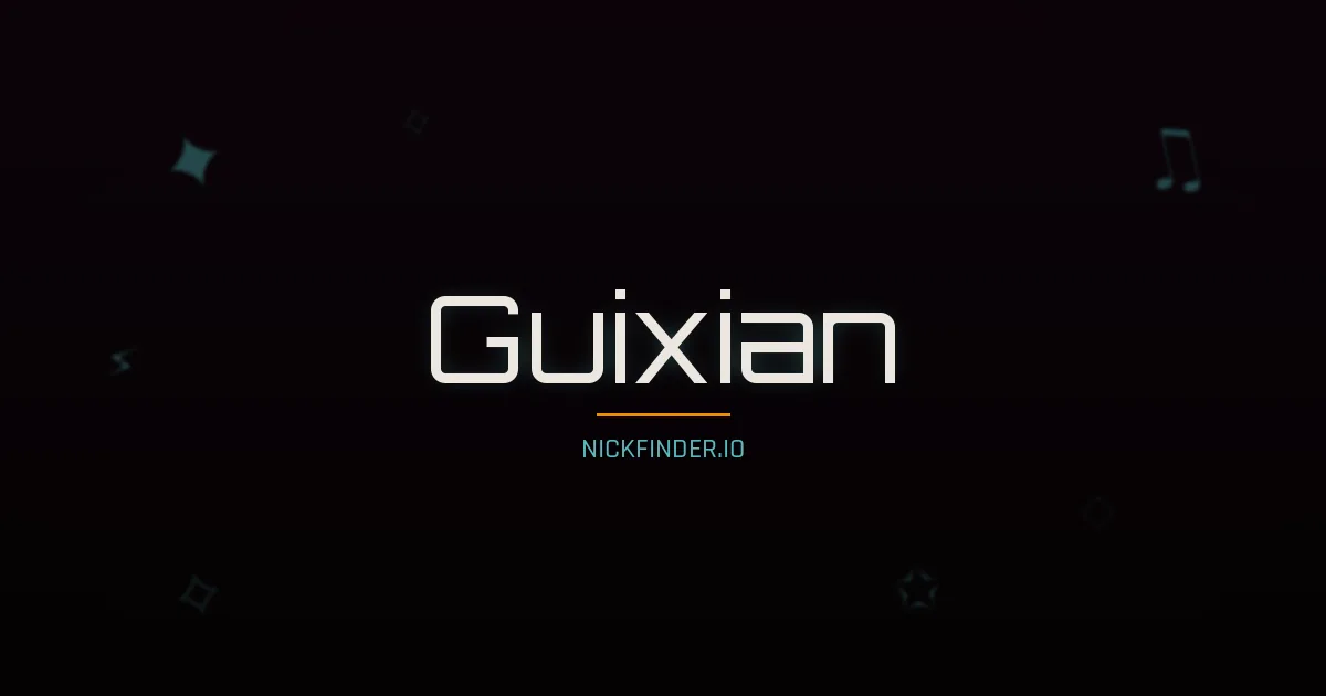 Guixian name meaning Bright future — Chinese origin | NickFinder.io