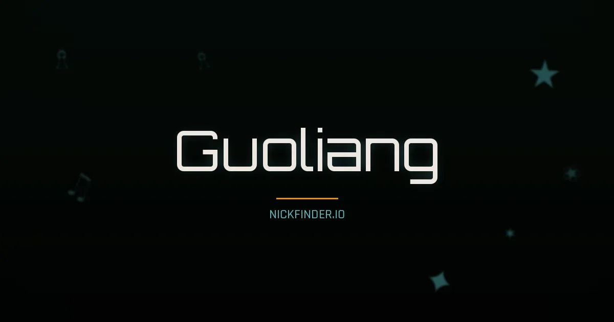 Guoliang name meaning Noble spirit — Chinese origin | NickFinder.io