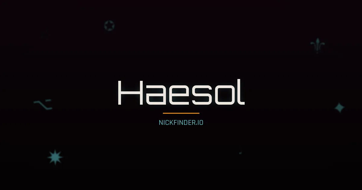 Haesol name meaning Wise spirit — Korean origin | NickFinder.io