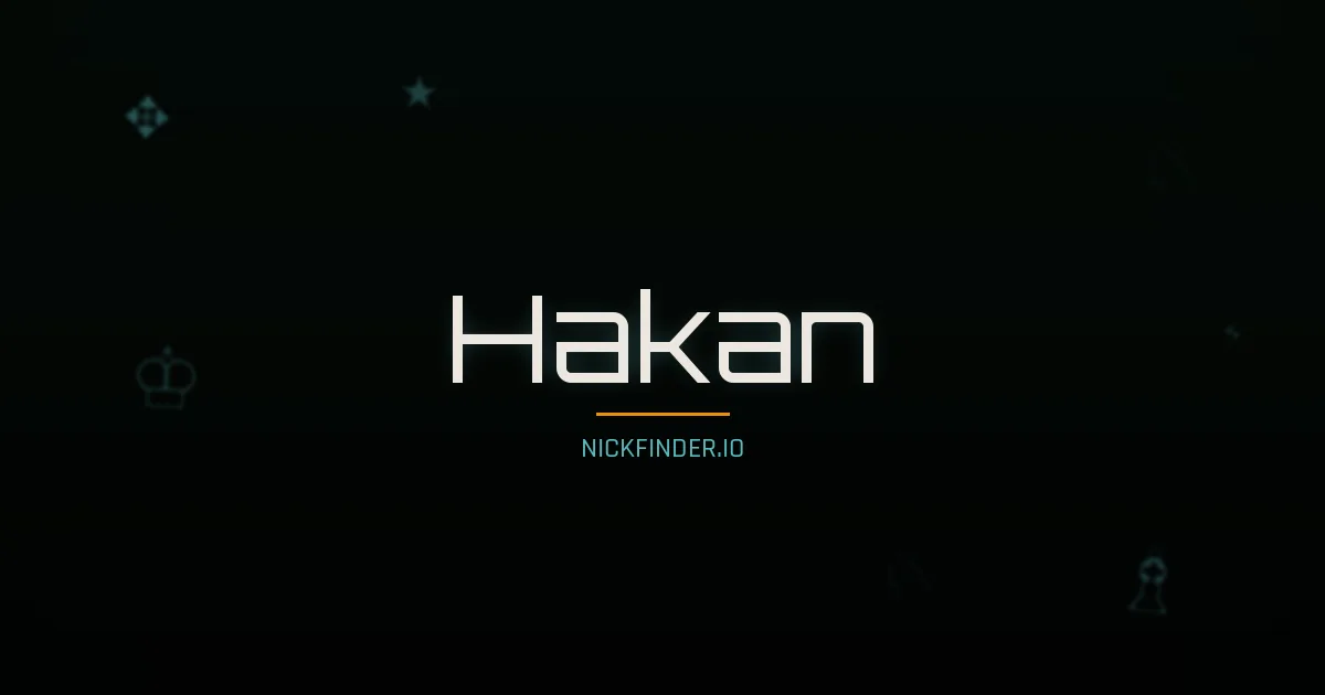 Hakan name meaning Noble heart — Korean / Turkish origin | NickFinder.io