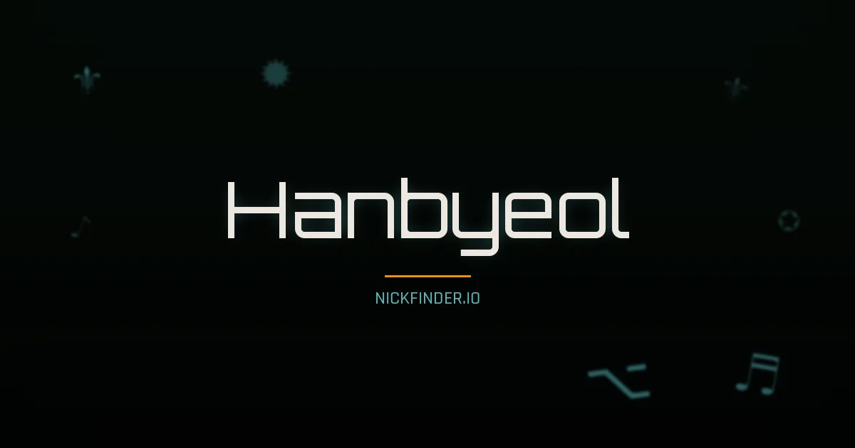Hanbyeol name meaning Gracious one — Korean origin | NickFinder.io