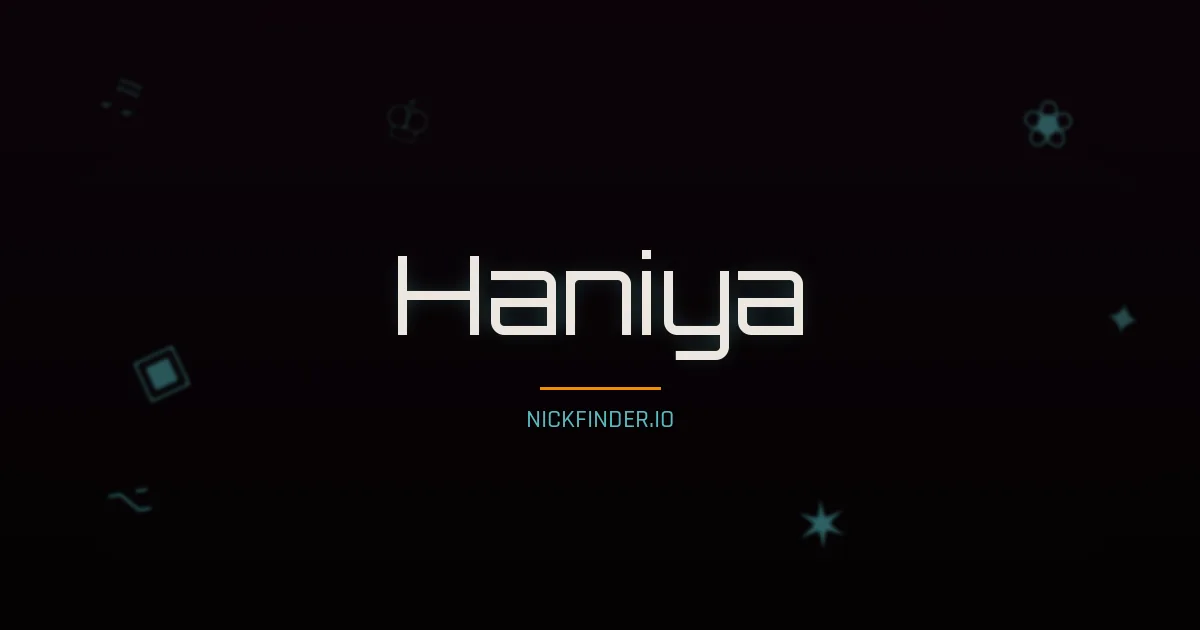 Haniya name meaning Exalted — Arabic origin | NickFinder.io