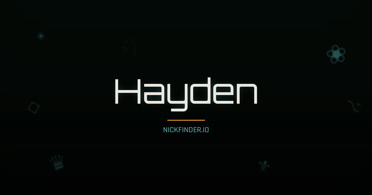 Hayden name meaning Beloved — English origin | NickFinder.io