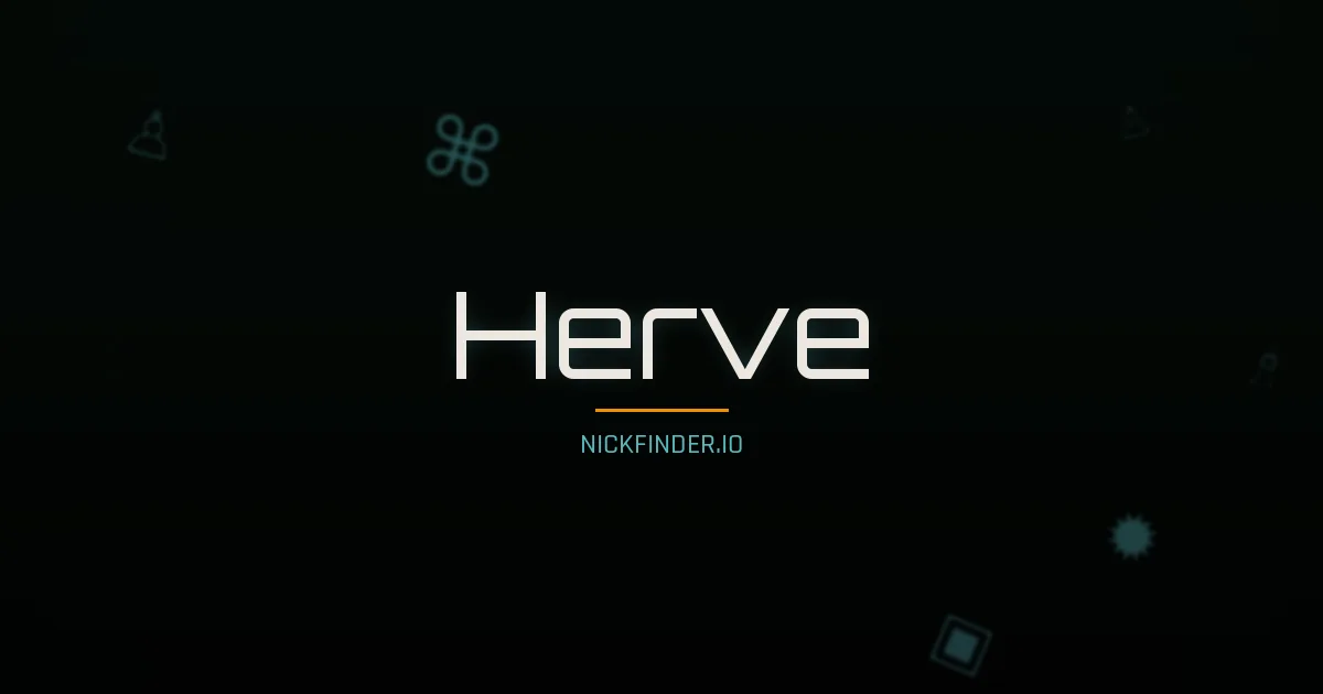 Herve name meaning Sage — French origin | NickFinder.io