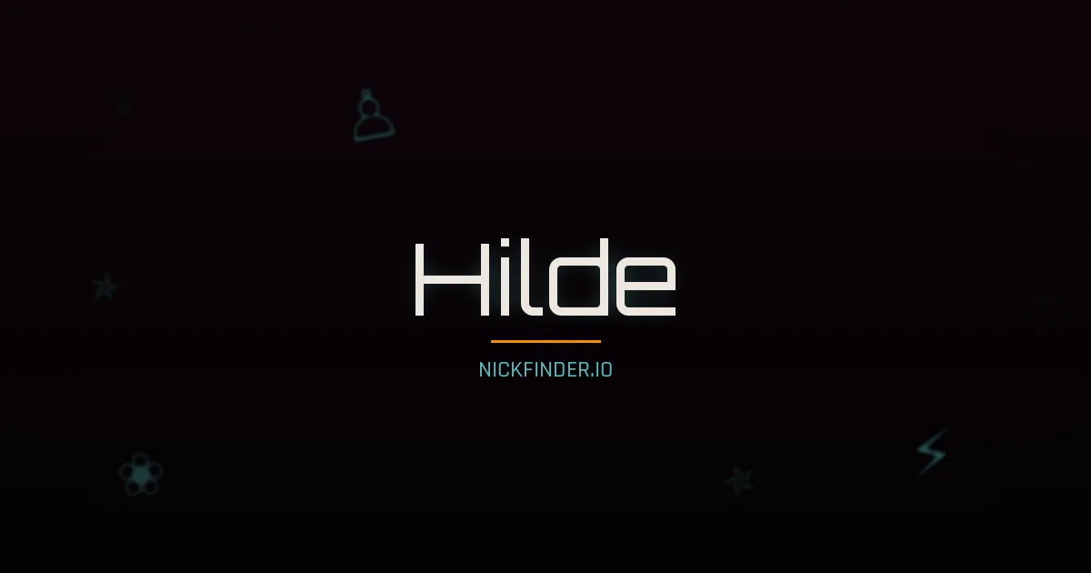 Hilde name meaning Battle — German origin | NickFinder.io