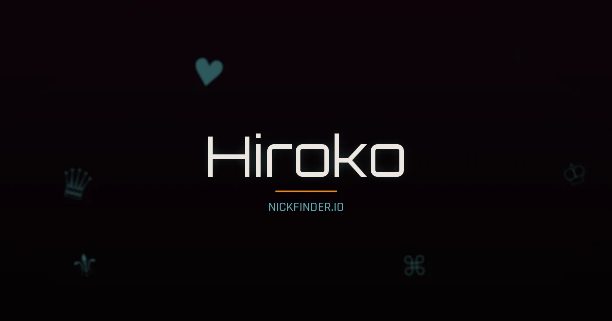 Hiroko name meaning Bright radiance — Japanese origin | NickFinder.io