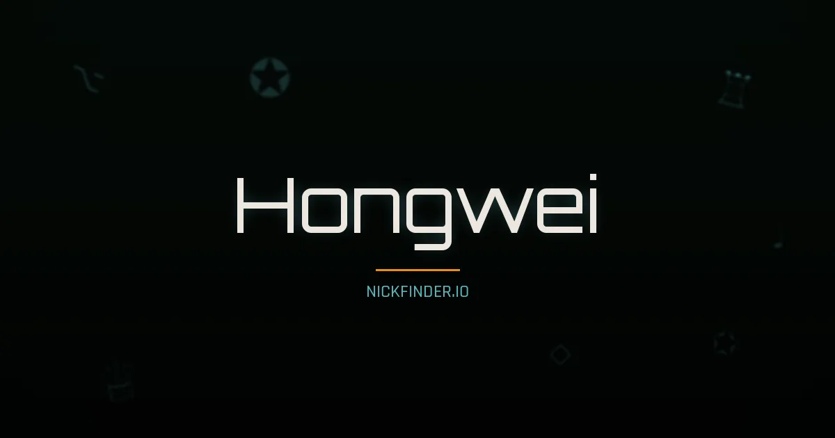 Hongwei name meaning Harmonious — Chinese origin | NickFinder.io