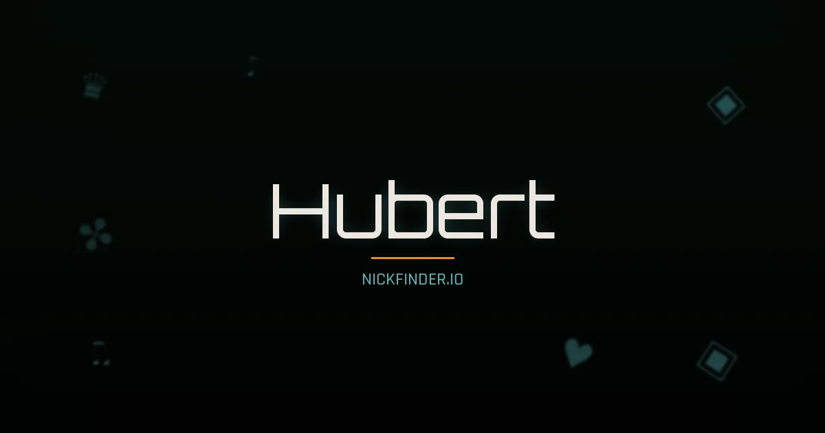 Hubert name meaning Pur — French origin | NickFinder.io