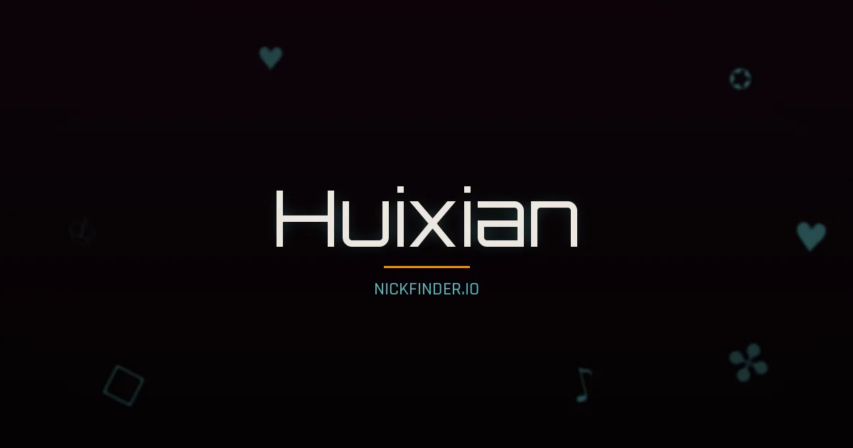 Huixian name meaning Golden light — Chinese origin | NickFinder.io