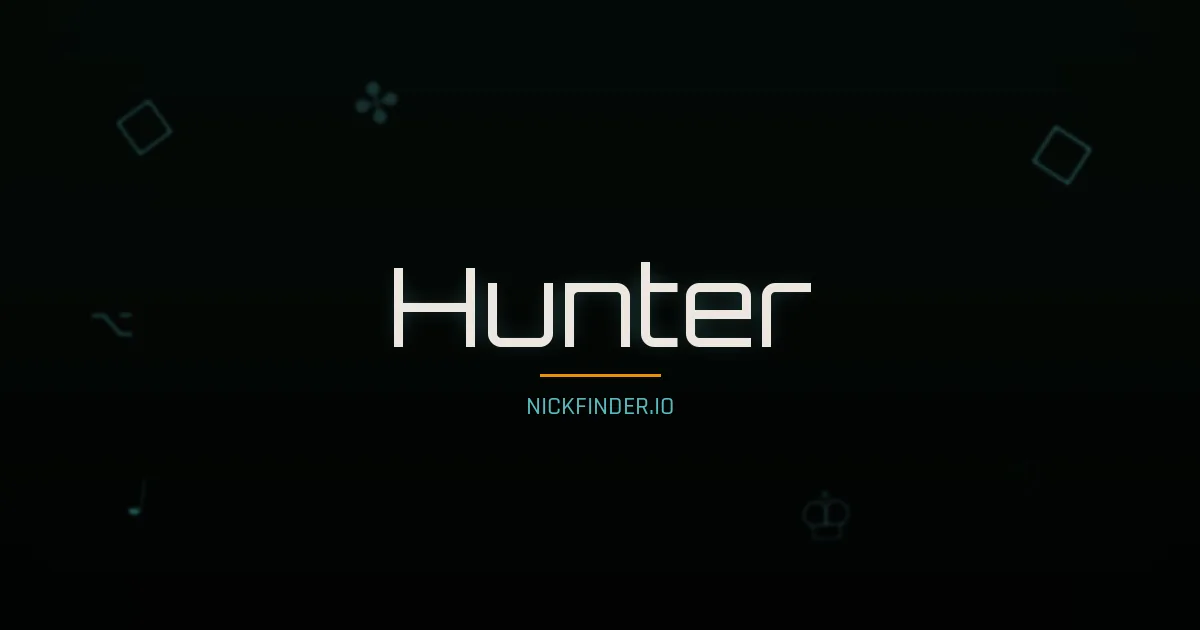Hunter name meaning Strong spirit — English origin | NickFinder.io