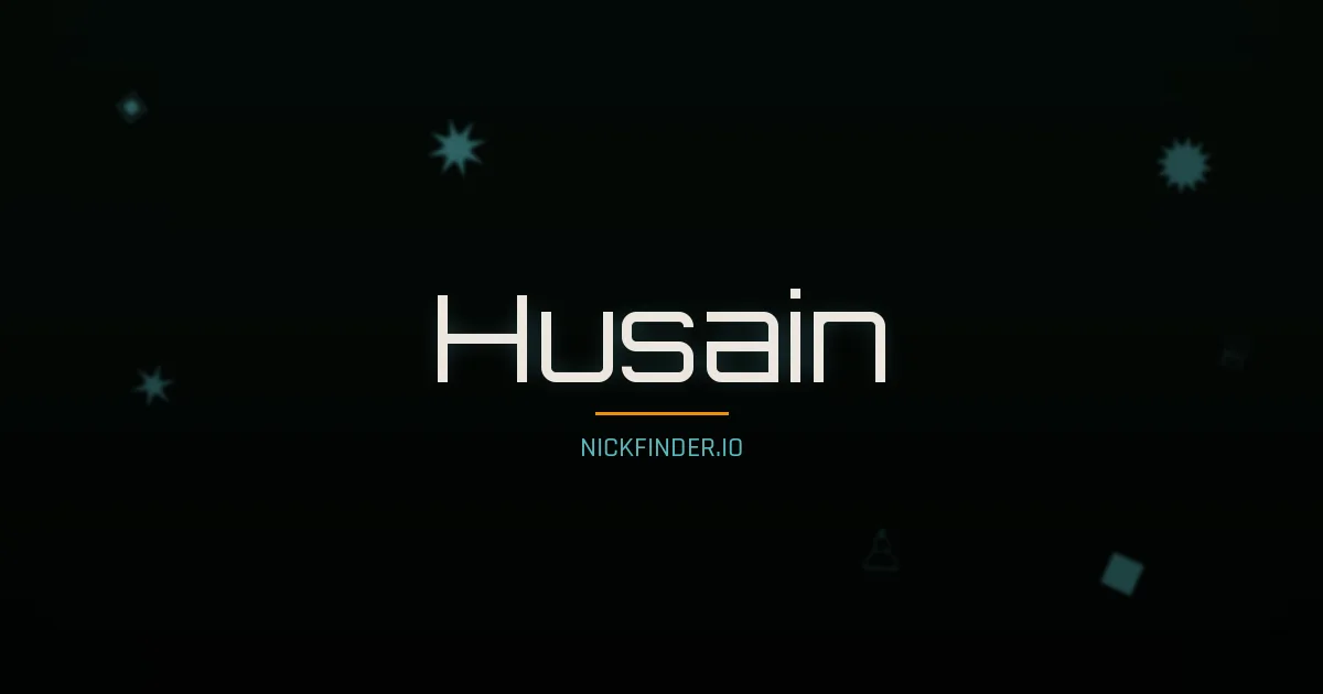 Husain name meaning Blessed — Arabic origin | NickFinder.io