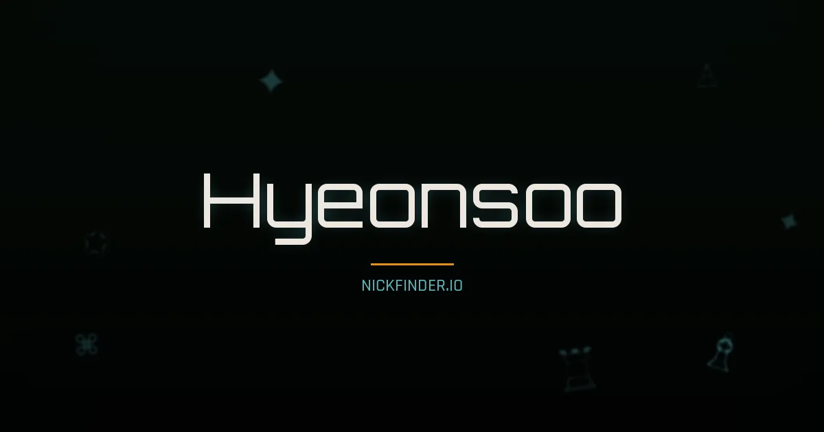 Hyeonsoo name meaning Brave soul — Korean origin | NickFinder.io