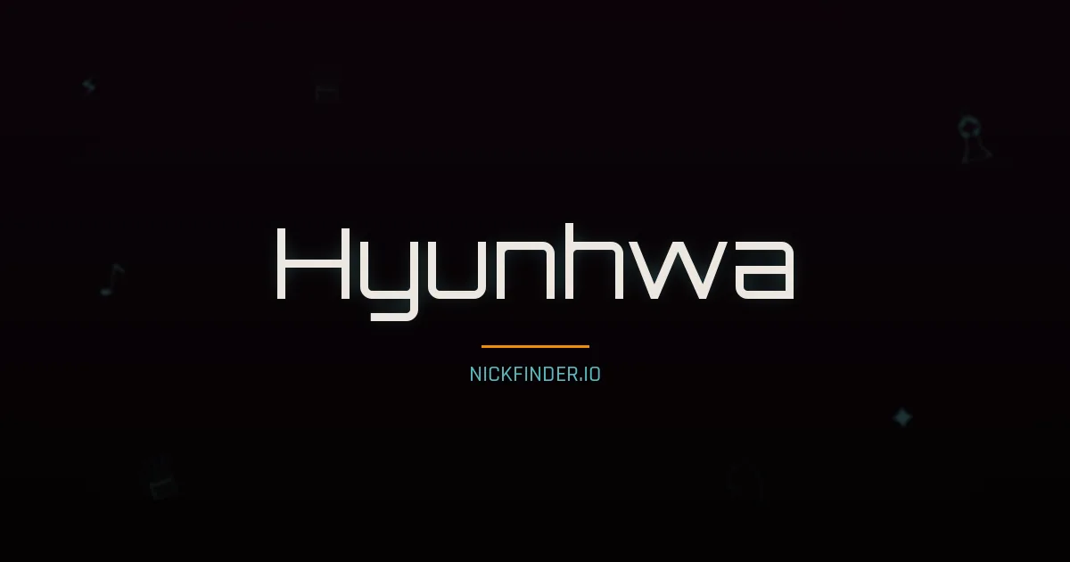 Hyunhwa name meaning Bright virtue — Korean origin | NickFinder.io